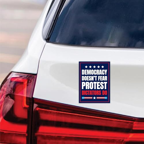 Democracy Doesn't Fear Protest, Dictators Do Magnet,Resist Hate Magnet, Anti-Trump, Resist Racism Car Decal, Resist Fascism - 6