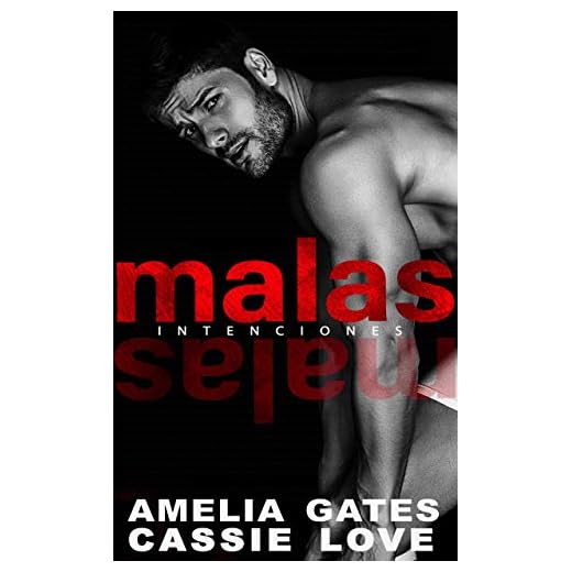 Malas Intenciones: Novela Romántica Contemporánea