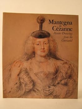 Mantegna to Cezanne: Master drawings from the Courtauld : a fiftieth anniversary exhibition