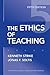 The Ethics of Teaching (Thinking About Education Series)