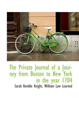 The Private Journal of a Journey from Boston to... 1117225089 Book Cover