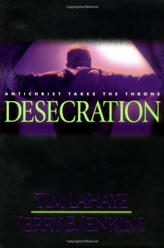Desecration by Tim F. LaHaye (2001-10-30)