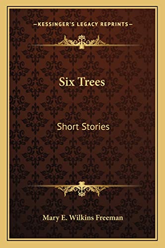 Six Trees: Short Stories