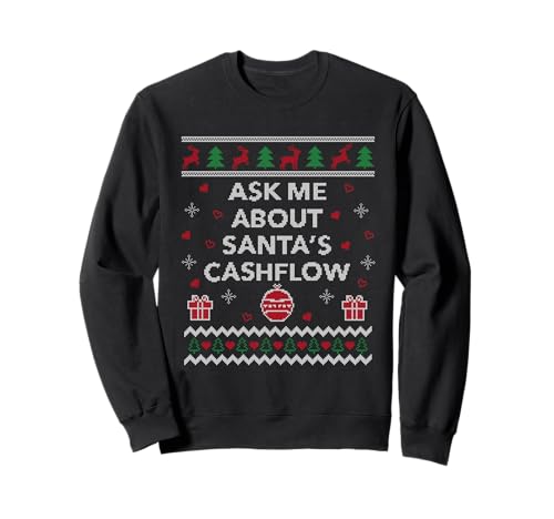 Ask Me About Santas Cash Flow Accountant Gift Ugly Christmas Sweatshirt