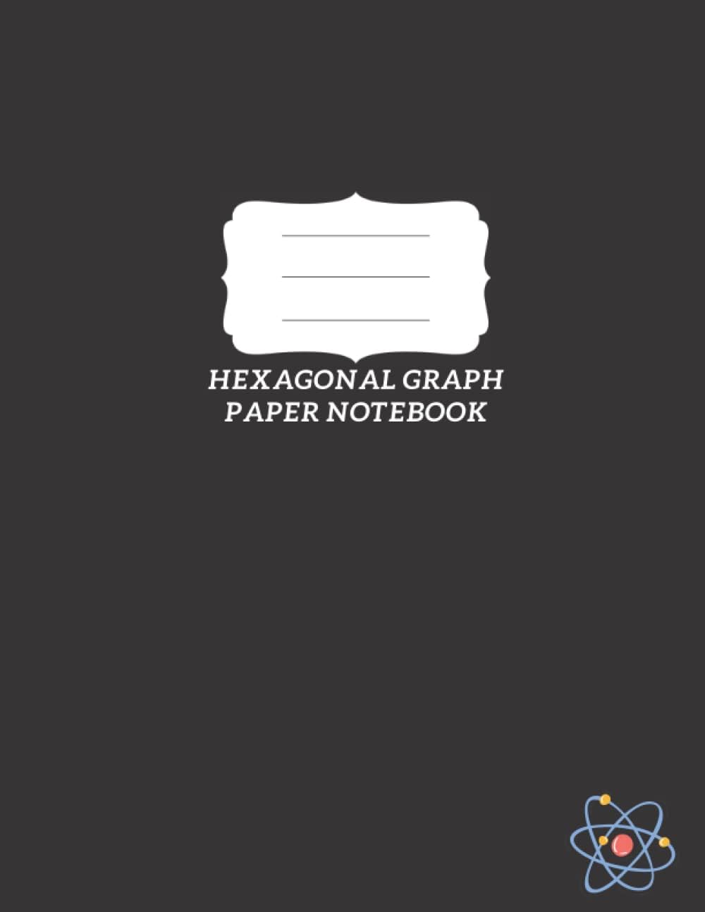 Hexagonal Graph Paper Notebook: Compozition Notebook 1/2 inch hexagons, 100 pages for Organic Chemistry, Biochemistry, gaming, RPG map drawing, quilting, and artistic sketches Paperback โ February 9, 2022