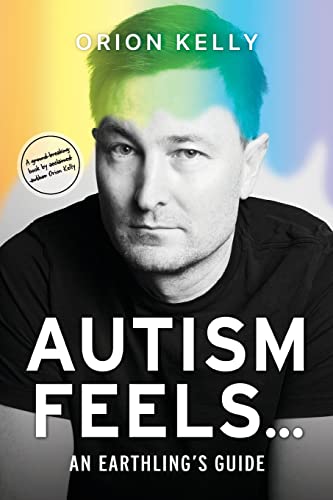 Autism Feels ...: An Earthling's Guide view 2