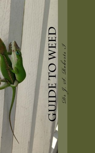Dr. J. S. Roberts I's: Guide to Weed