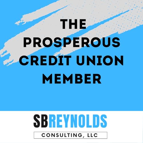The Prosperous Credit Union Member cover art