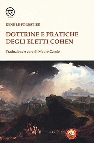 Dottrine E Pratiche Degli Eletti Cohen