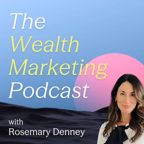 The Wealth Marketing Podcast cover art