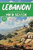Lebanon Word Search: 50 Beirut Puzzles, Word Find, Vocabulary Activity Book for Kids, Adults and Seniors, 50 pages