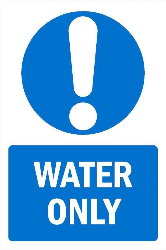 Water only, safety sign - 1mm flexible Plastic sign (200mm x 150mm)