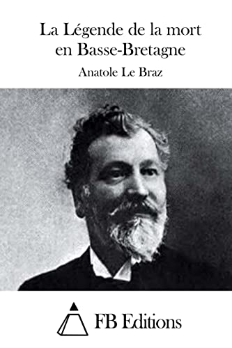 La Légende de la mort en Basse-Bretagne (French Edition)