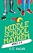 Middle School Mayhem: Books 5-8