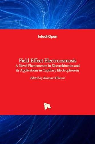 Field Effect Electroosmosis: A Novel Phenomenon in Electrokinetics and its Applications in Capillary Electrophoresis