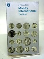 Money International. With A Preface And Postscript By Richard N. Cooper B0032Y7AT0 Book Cover