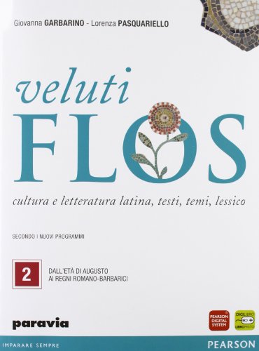 Veluti flos. Per le Scuole superiori. Con espansione online: 2 Veluti flos. Per le Scuole superiori. Con espansione online: 2