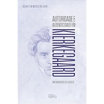 Capa do livro Autoridade e Autenticidade em Kierkegaard: um Paradoxo Religioso
