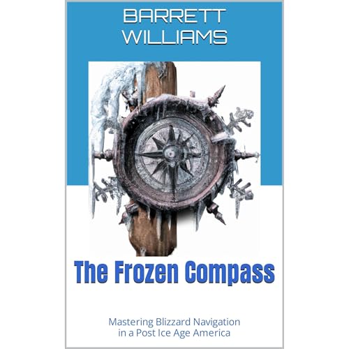 The Frozen Compass by Barrett Williams, ChatGPT ChatGPT episode artwork
