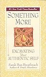 Something More: Excavating Your Authentic Self