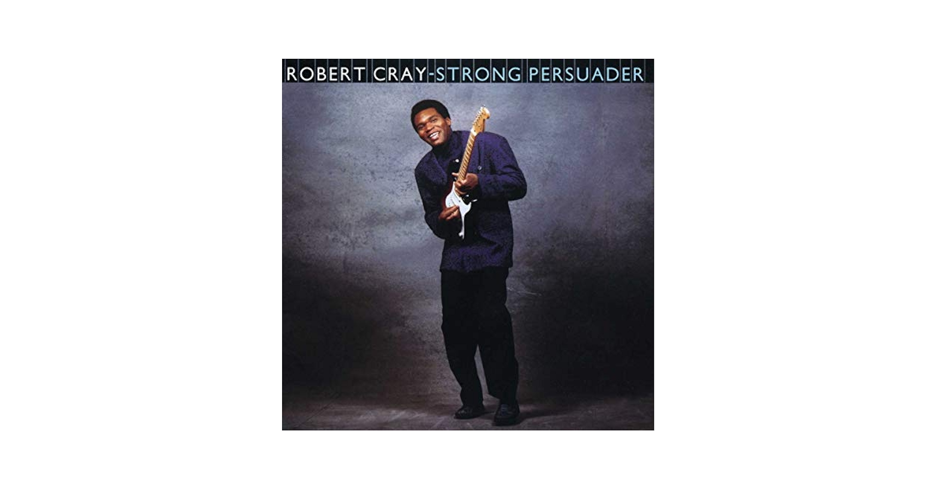 初回 帯付き！Robert Cray/ STRONG PERSUADER/'86 Amazon.com: Strong Persuader: CDs & Vinyl