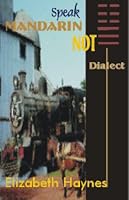 Speak Mandarin Not Dialect 1895449952 Book Cover