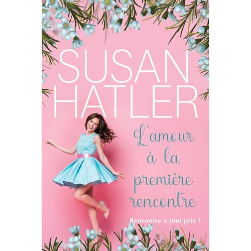 L&rsquo;amour &agrave; la premi&egrave;re rencontre Audiolibro Por Susan Hatler arte de portada