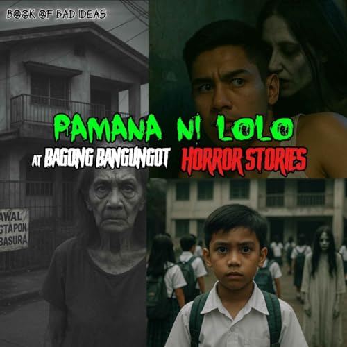 『Pamana ni Lolo at Bagong Gamit Bagong Bangungot (Horror Stories Compilation #24)』のカバーアート