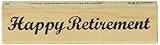 Stamps by Impression Happy Retirement Rubber Stamp 0.35' x 2.75'