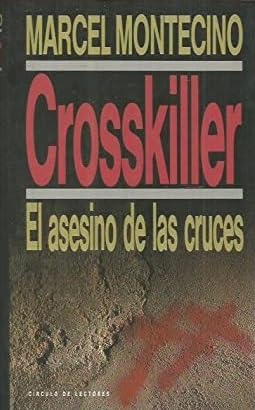 CROSSKILLER. EL ASESINO DE LAS CRUCES