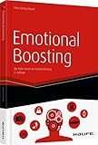 Emotional Boosting: Die hohe Kunst der Kaufverführung (Haufe Fachbuch) - Hans-Georg Häusel 