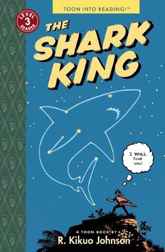 The Shark King: Toon Books Level 3