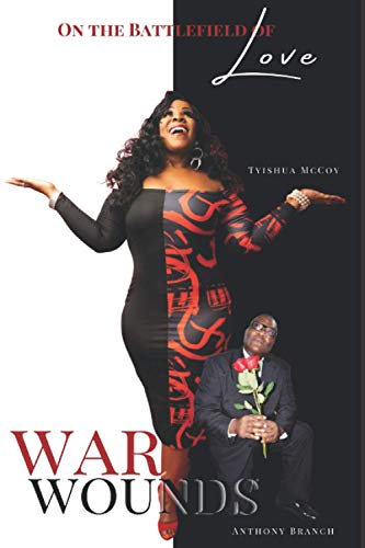 War Wounds: "On The Battlefield of Love"