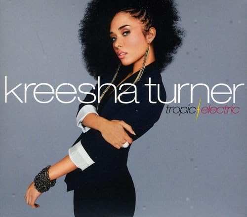 Tropic Electric [Audio CD] Kreesha Turner