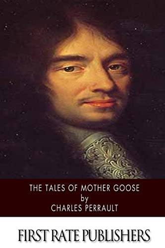 The Tales of Mother Goose 1502523965 Book Cover