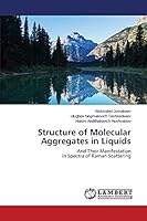 Structure of Molecular Aggregates in Liquids 3659713511 Book Cover