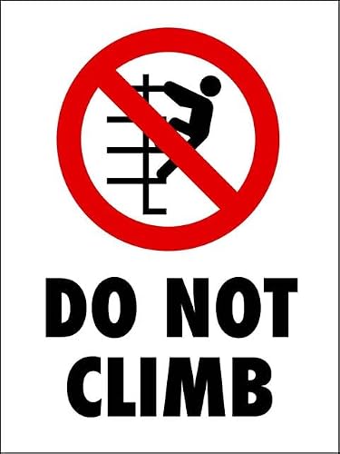 Xewazd A940 8"X12" Rust-Free Aluminum Sign - Do Not Climb, Weather Resistant & Easy To Mount