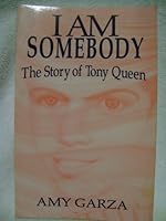 I Am Somebody: The Story of Tony Queen 0965123200 Book Cover