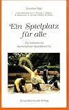 Ein Spielplatz für alle: Zur Gestaltung barrierefreier Spielbereiche