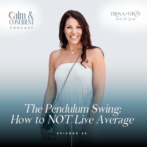 24. The Pendulum Swing: How to NOT Live Average Podcast Por arte de portada