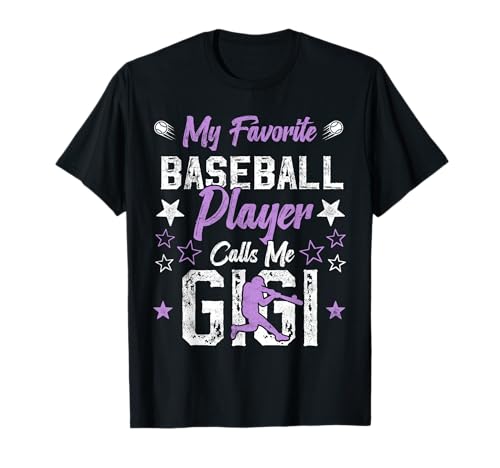 my favorite baseball player calls me gigi baseball grandma T-Shirt