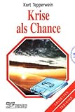  Krise als Chance. Hörkassette und Begleitheft