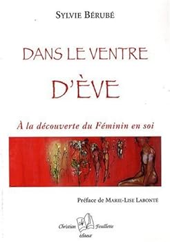 Paperback Dans le ventre d'Eve (French Edition) [French] Book