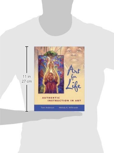 Art for Life: Authentic Instruction in Art