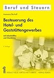 Besteuerung des Hotel- und Gaststättengewerbes: Mit Arbeitshilfen und Checklisten (Beruf und Steuern)
