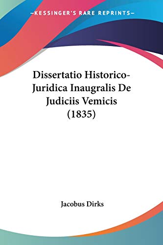Dissertatio Historico-Juridica Inaugralis De Judiciis Vemicis (1835) (Latin Edition)