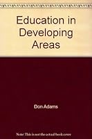 Education in Developing Areas. B002LTKCLU Book Cover