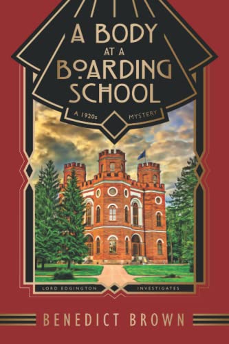 Lord Edgington Investigates A Suspicious Death at a Boarding School