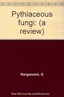 Pythiaceous fungi: (a review) B0007J24SK Book Cover