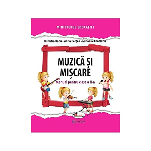 Muzica Si Miscare. Manual . Clasa 2